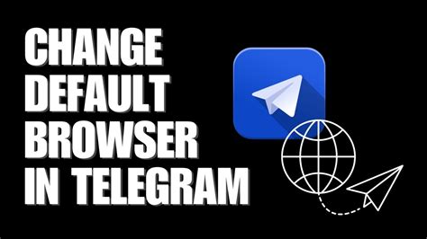 even though i have had. . How to change default browser in telegram desktop